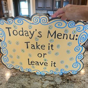 Todays Menu Take it or Leave it Plaque Kitchen Dining Wall Art